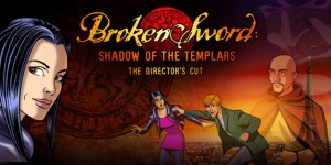 Broken Sword Director's Cut