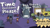 Ben There, Dan That! and Time Gentlemen, Please! are a couple of rip-roaring point-and-click adventure games . With tongue firmly in cheek, sit back, relax, and put your mind to […]